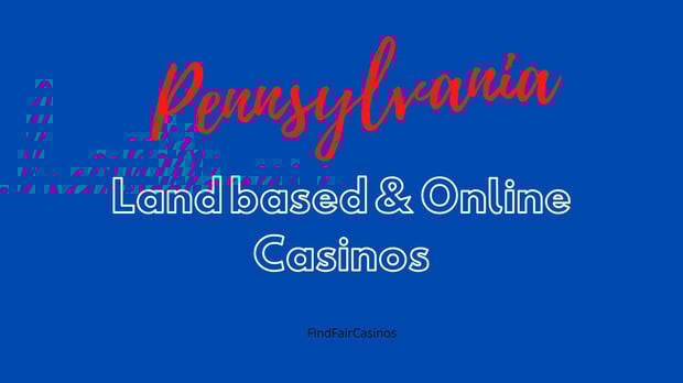 Pennsylvania Landbased and online gambling