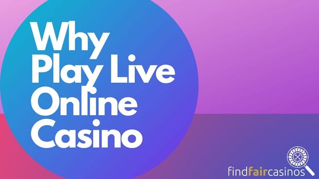 Why-play-live-online-casino