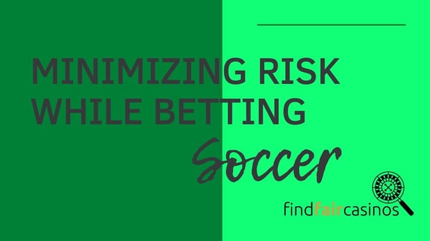 minimizing-risk-while-betting-soccer