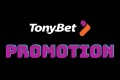Tony-bet-promotion
