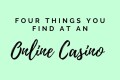four things in an online casino that are not available on most sports betting sites