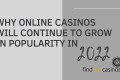 why-online-casinos-grow-in-popularity