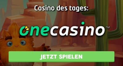 One-casino-casino-des-tages