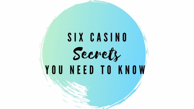 six-casino-secrets