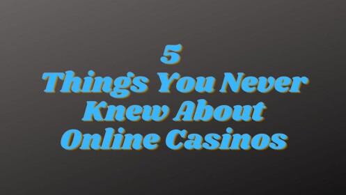 5-things-you-never-knew-about-online-casinos
