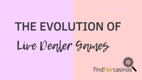 The Evolution of Live Dealer Games